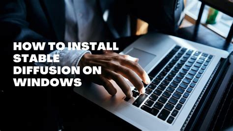 Now visit GitHub to download the Stable Diffusion web. . Stable diffusion windows install